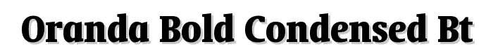 Oranda Bold Condensed BT font